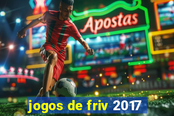 jogos de friv 2017